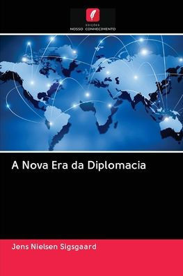 A Nova Era da Diplomacia