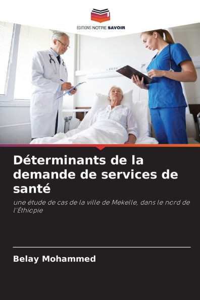 DÃ©terminants de la demande de services de santÃ©