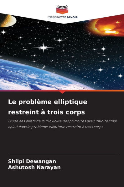 Le problÃ¨me elliptique restreint Ã  trois corps