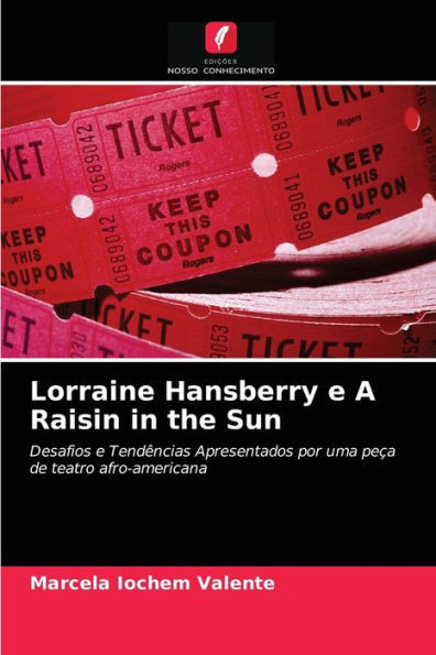 Lorraine Hansberry e A Raisin in the Sun