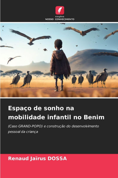 Espaço de sonho na mobilidade infantil no Benim