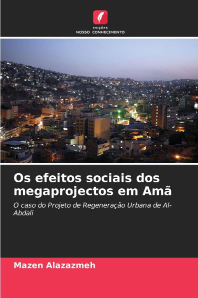 Os efeitos sociais dos megaprojectos em Amã