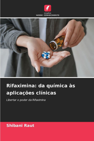 Rifaximina: da química às aplicações clínicas