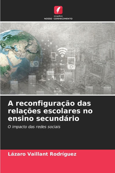 A reconfiguração das relações escolares no ensino secundário