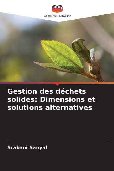 Gestion des dÃ©chets solides: Dimensions et solutions alternatives