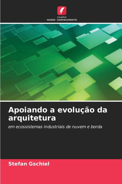 Apoiando a evolução da arquitetura