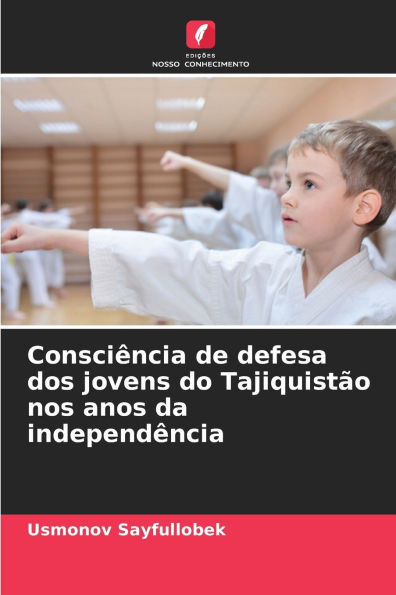 ConsciÃªncia de defesa dos jovens do TajiquistÃ£o nos anos da independÃªncia