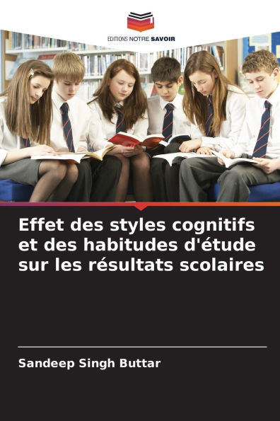 Effet des styles cognitifs et des habitudes d'Ã©tude sur les rÃ©sultats scolaires