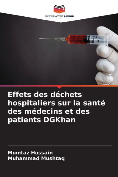 Effets des dÃ©chets hospitaliers sur la santÃ© des mÃ©decins et des patients DGKhan
