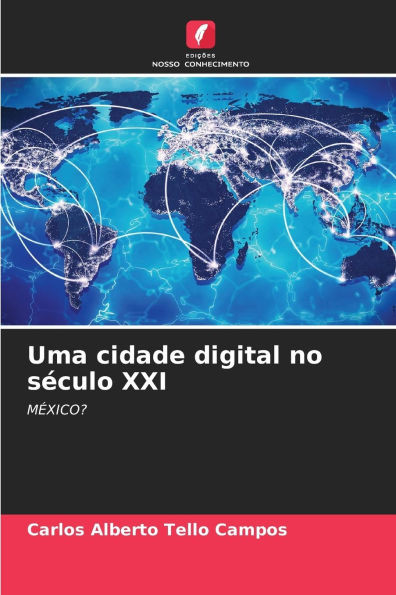 Uma cidade digital no século XXI