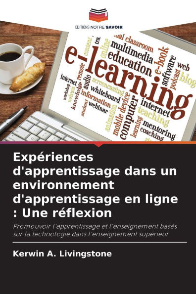 ExpÃ©riences d'apprentissage dans un environnement d'apprentissage en ligne: Une rÃ©flexion