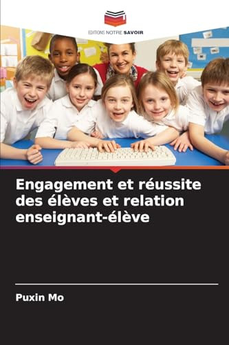 Engagement et rÃ©ussite des Ã©lÃ¨ves et relation enseignant-Ã©lÃ¨ve