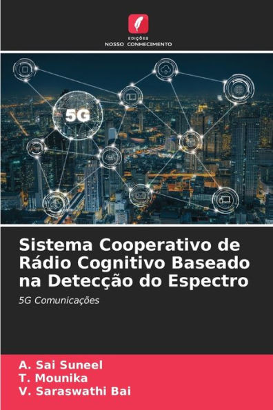 Sistema Cooperativo de RÃ¡dio Cognitivo Baseado na DetecÃ§Ã£o do Espectro