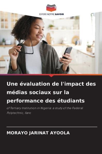 Une Ã©valuation de l'impact des mÃ©dias sociaux sur la performance des Ã©tudiants