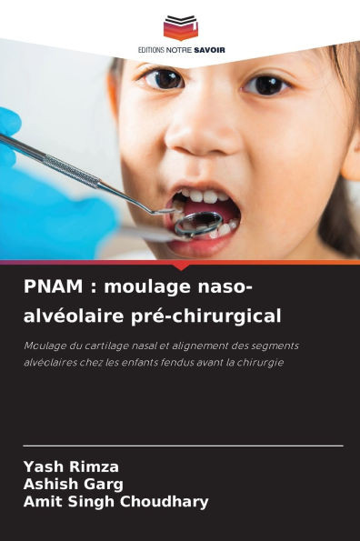 Pnam: moulage naso-alvÃ©olaire prÃ©-chirurgical