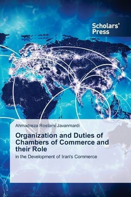 Organization and Duties of Chambers of Commerce and their Role