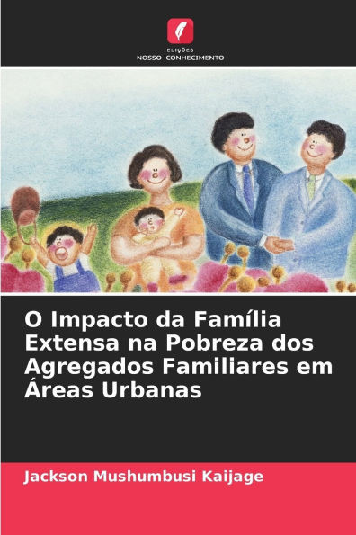 O Impacto da Família Extensa na Pobreza dos Agregados Familiares em Áreas Urbanas