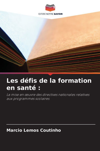 Les dÃ©fis de la formation en santÃ©