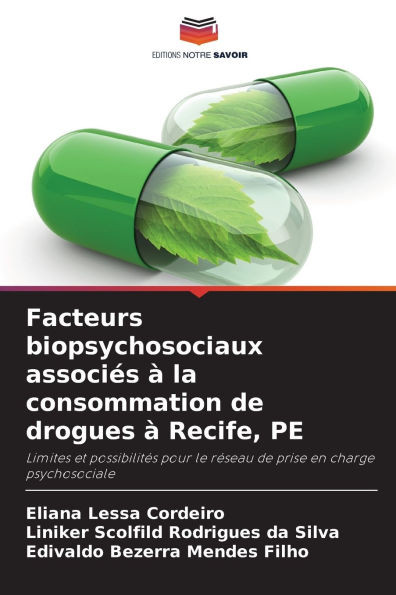 Facteurs biopsychosociaux associÃ©s Ã  la consommation de drogues Ã  Recife, PE