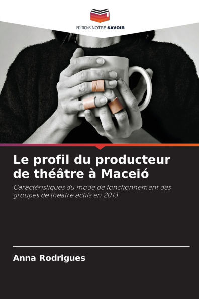 Le profil du producteur de thÃ©Ã¢tre Ã  MaceiÃ³
