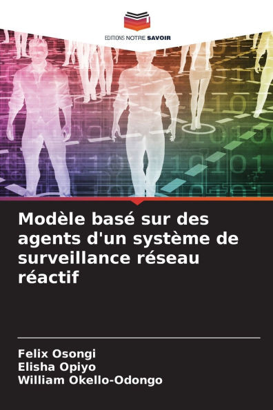 ModÃ¨le basÃ© sur des agents d'un systÃ¨me de surveillance rÃ©seau rÃ©actif