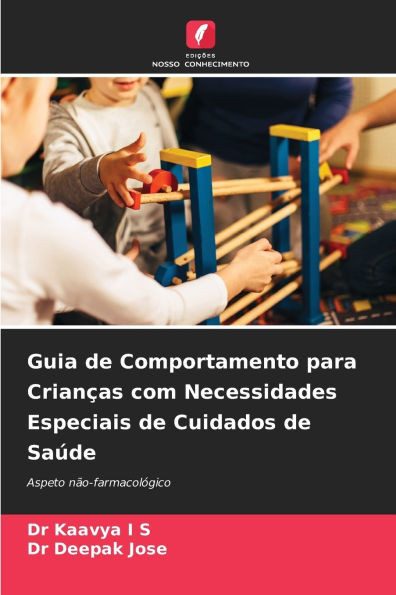 Guia de Comportamento para Crianças com Necessidades Especiais de Cuidados de Saúde