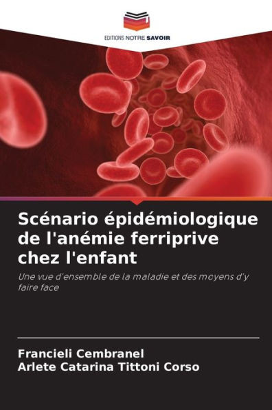 ScÃ©nario Ã©pidÃ©miologique de l'anÃ©mie ferriprive chez l'enfant