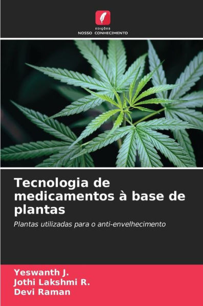 Tecnologia de medicamentos Ã  base de plantas