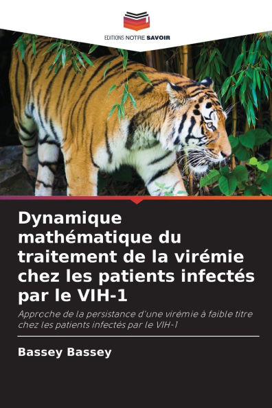 Dynamique mathÃ©matique du traitement de la virÃ©mie chez les patients infectÃ©s par le VIH-1
