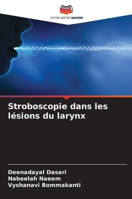 Stroboscopie dans les lÃ©sions du larynx