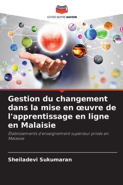 Gestion du changement dans la mise en oeuvre de l'apprentissage en ligne en Malaisie