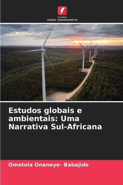 Estudos globais e ambientais: Uma Narrativa Sul-Africana