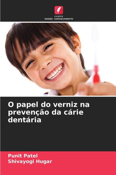 O papel do verniz na prevenÃ§Ã£o da cÃ¡rie dentÃ¡ria