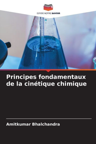 Principes fondamentaux de la cinétique chimique