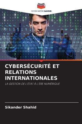 CybersÃ©curitÃ© Et Relations Internationales