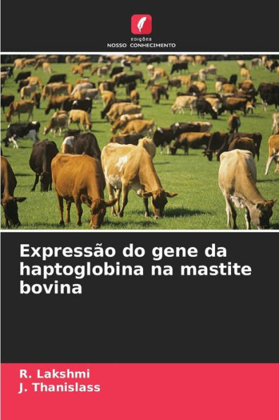 Expressão do gene da haptoglobina na mastite bovina