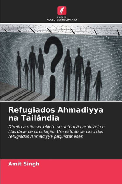 Refugiados Ahmadiyya na TailÃ¢ndia