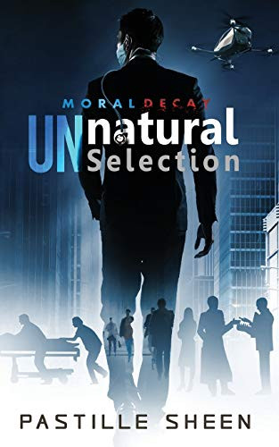 UNnatural Selection : Moral Decay