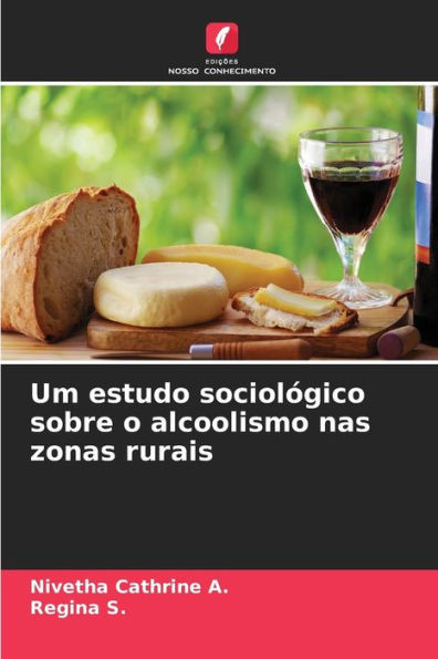Um estudo sociolÃ³gico sobre o alcoolismo nas zonas rurais