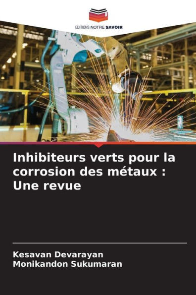 Inhibiteurs verts pour la corrosion des métaux: Une revue