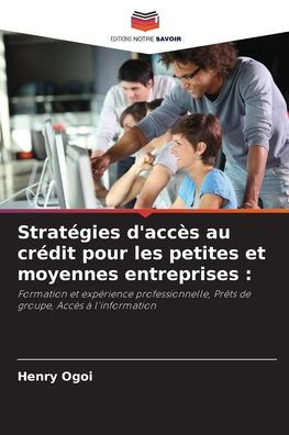 Stratégies d'accès au crédit pour les petites et moyennes entreprises