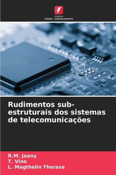 Rudimentos sub-estruturais dos sistemas de telecomunicaÃ§Ãµes