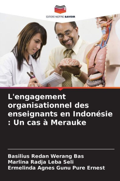 L'engagement organisationnel des enseignants en Indonésie: Un cas à Merauke
