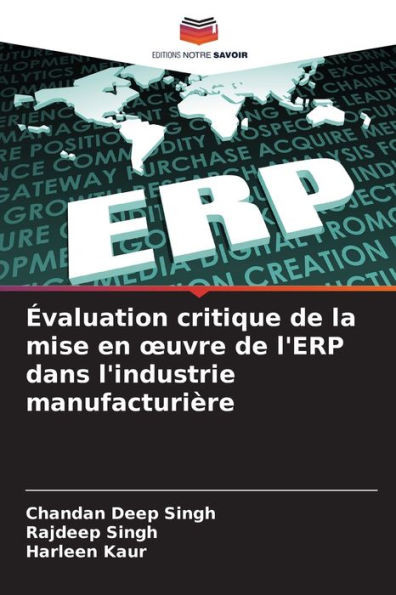 Évaluation critique de la mise en oeuvre de l'ERP dans l'industrie manufacturière