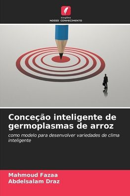 ConceÃ§Ã£o inteligente de germoplasmas de arroz