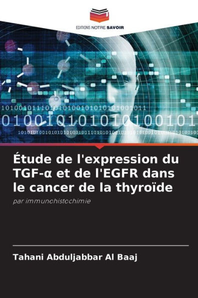 Étude de l'expression du TGF-α et de l'EGFR dans le cancer de la thyroïde