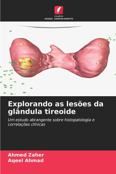 Explorando as lesões da glândula tireoide