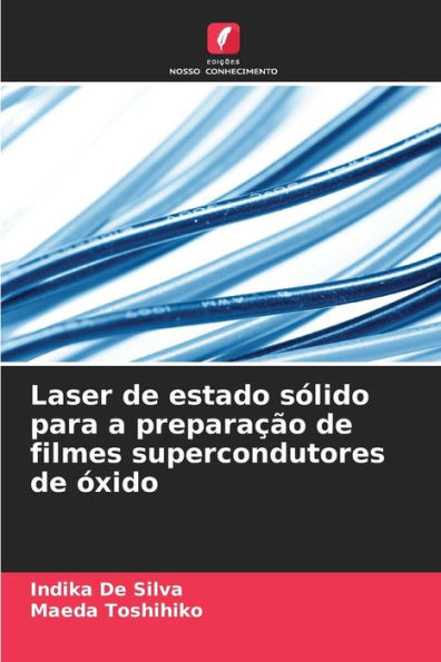 Laser de estado sÃ³lido para a preparaÃ§Ã£o de filmes supercondutores de Ã³xido