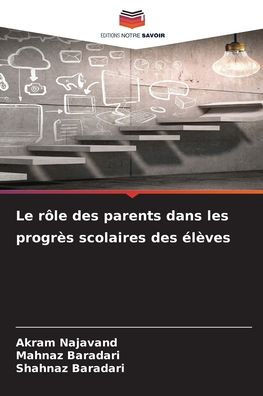 Le rôle des parents dans les progrès scolaires des élèves