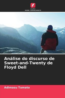 Análise do discurso de Sweet-and-Twenty de Floyd Dell